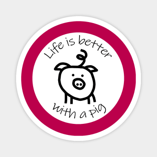 Animals Quote Disc Life is Better with a Pig Magnet